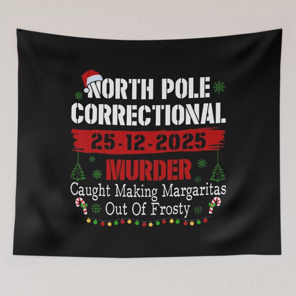 Item preview, North Pole Correctional Murder Caught Making Margaritas Xmas designed and sold by LindaRuby1.
