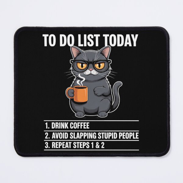 Item preview, to do List Today Drink Coffee Avoid slapping Stupid People designed and sold by BubblePancake.