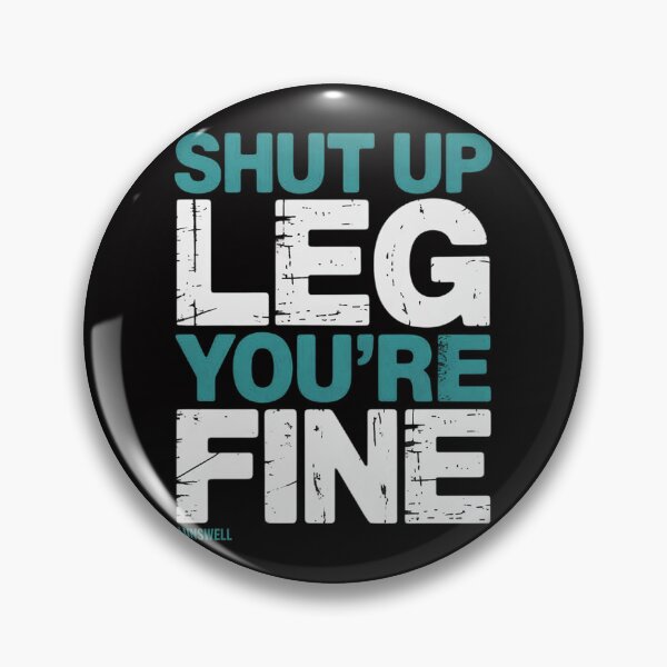 Item preview, Shut Up Legs You're Fine - Workout designed and sold by demarioTTS.