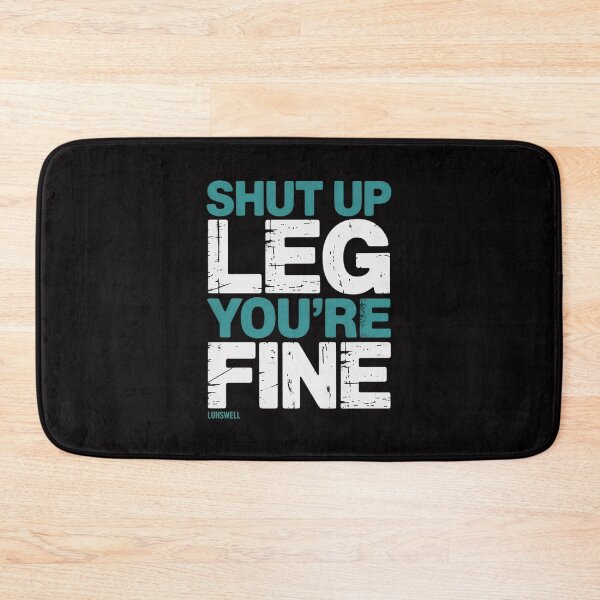 Item preview, Shut Up Legs You're Fine - Workout designed and sold by demarioTTS.