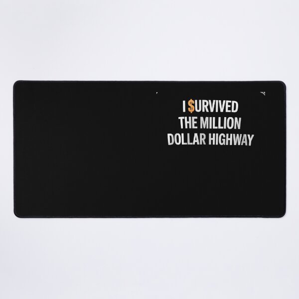 Item preview, I $urvived The Million Dollar Highway Money Design designed and sold by Eskomeranola.