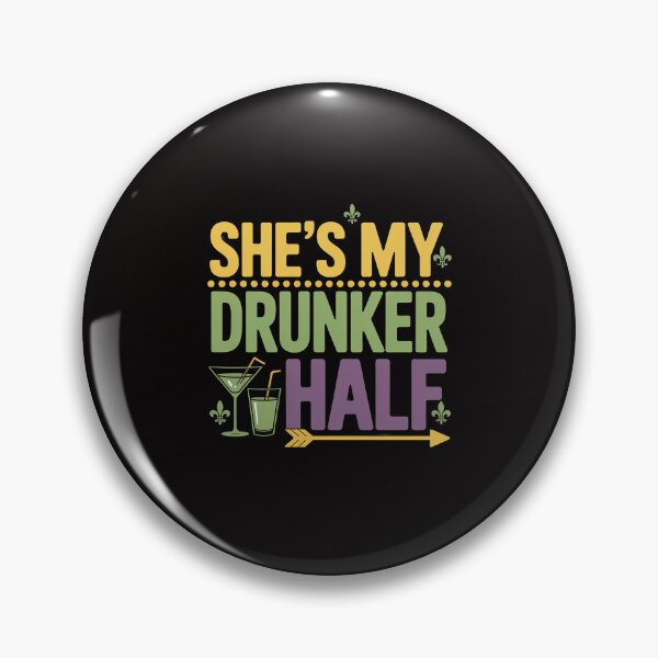 Item preview, She's My Drunker Half Matching Couple Boyfriend Mardi Gras designed and sold by portcrysral.