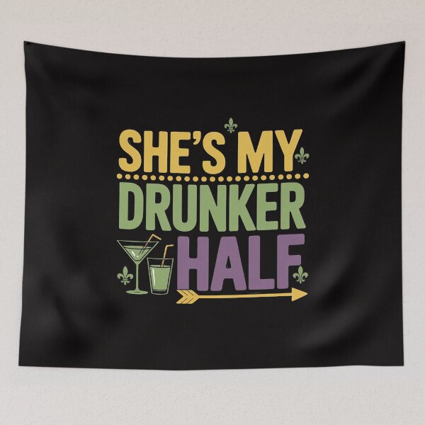 Item preview, She's My Drunker Half Matching Couple Boyfriend Mardi Gras designed and sold by portcrysral.