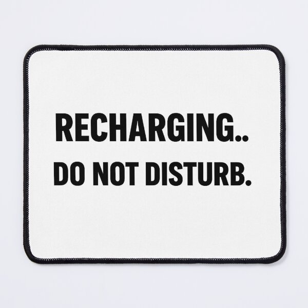 Item preview, Recharging… Do Not Disturb – Minimalist Meme Quote designed and sold by kimkosovo.