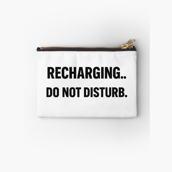 Item preview, Recharging… Do Not Disturb – Minimalist Meme Quote designed and sold by kimkosovo.