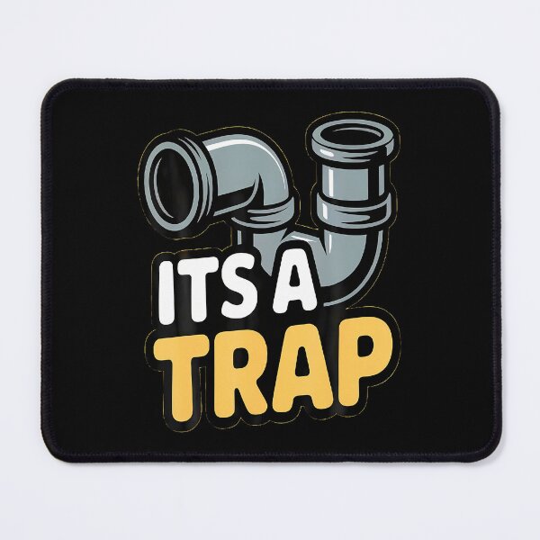 Item preview, Funny Its A Trap Plumbing Pipes Plumbing Warehouse Humor designed and sold by MelanieMiram1.