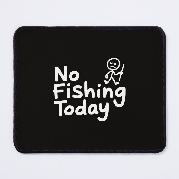 Item preview, Sad Stick Figure Fishing Lover No Fishing Today Fathers Day designed and sold by portcrysral.
