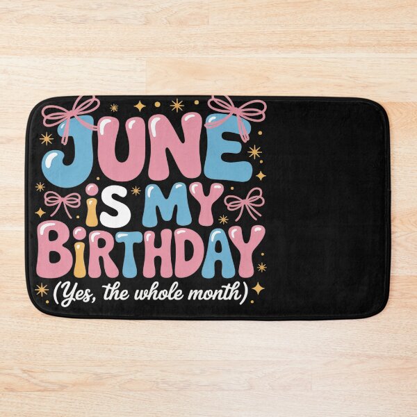 Item preview, June Is My Birthday Birthday Girl Queen Women Bday Party designed and sold by Eskomeranola.