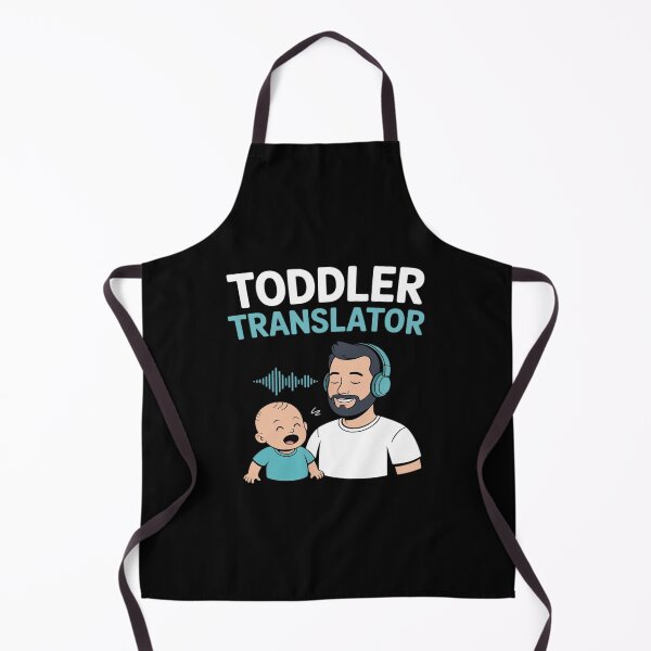 Item preview, Toddler Translator Dad Life novelty designed and sold by BubblePancake.