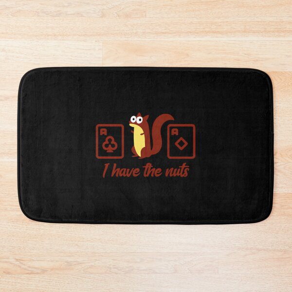 Item preview, Poker I Have The Nuts designed and sold by CaraRuth.