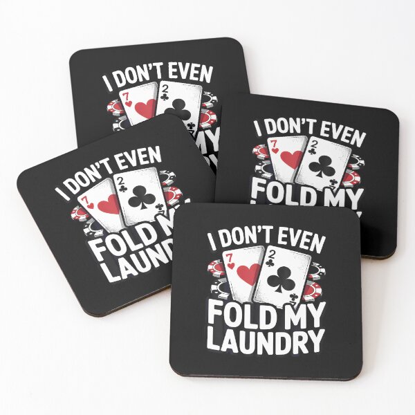 Item preview, I Dont Even Fold My Laundry Poker designed and sold by JanetCarolyn.