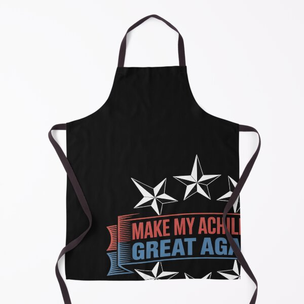 Item preview, Make My Achilles Great Again designed and sold by Bstilablhot.