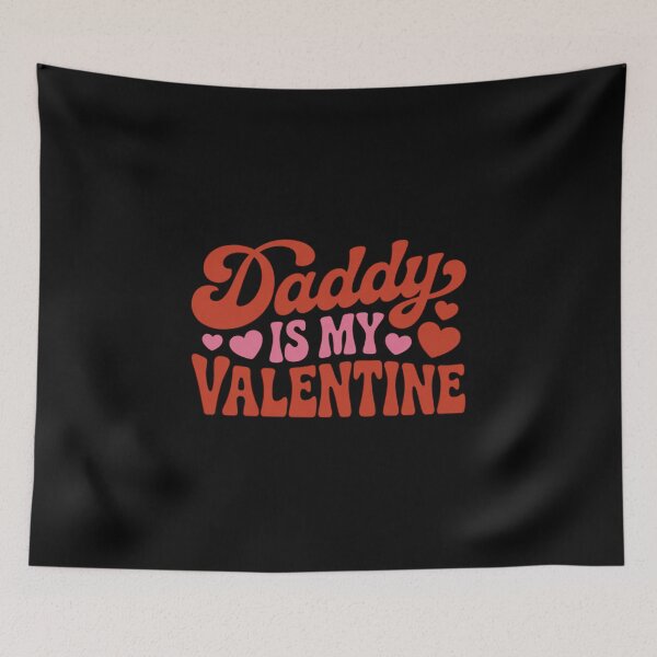 Item preview, Daddy Is My Valentine Kids designed and sold by Moxizz.