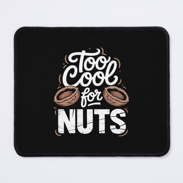 Item preview, Too Cool for Nuts Nut Free Diet Allergy Awareness designed and sold by NetoGalaxy.