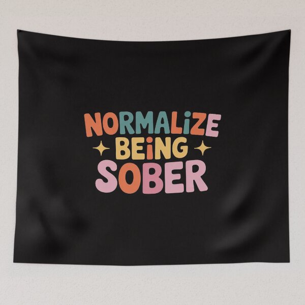 Item preview, Normalize Being Sober Sobriety Addiction Recovery Motivation designed and sold by ForestMmost.