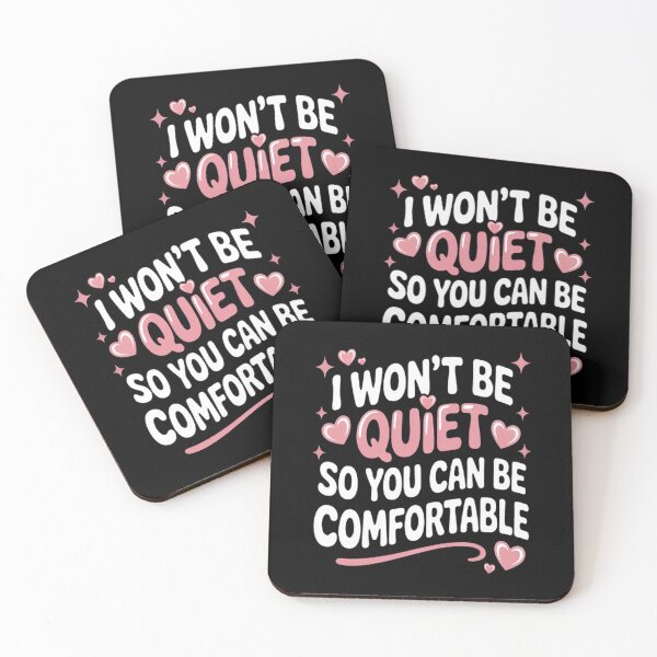 Item preview, I Won't Be Quiet So You Can Be Comfortable designed and sold by SignaturalGen.