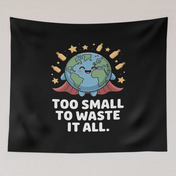 Item preview, Too Small to Waste It All Eco Superhero Earth designed and sold by NetoGalaxy.