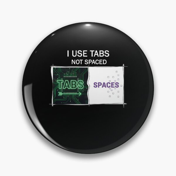 Item preview,  ​I Use Tabs Not Spaces Programmer Humor Neon Code Sarcastic designed and sold by SylwiaPrint.