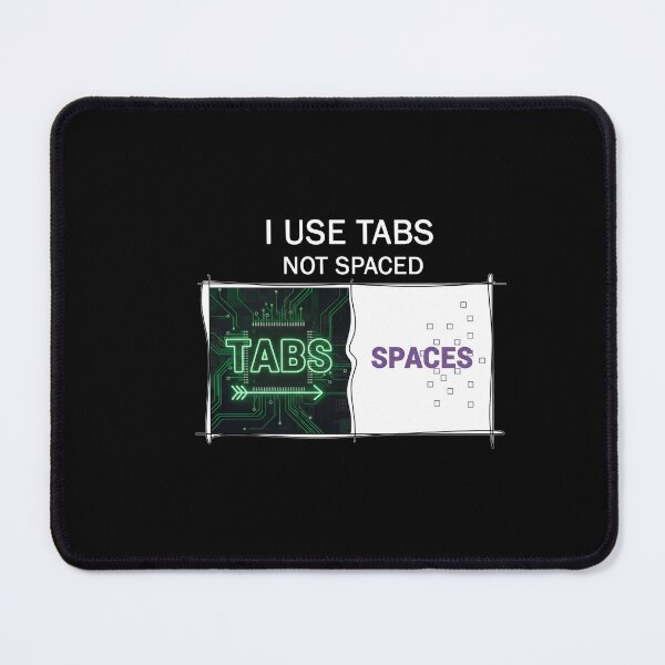 Item preview, I Use Tabs Not Spaces Programmer Humor Neon Code Sarcastic designed and sold by SylwiaPrint.