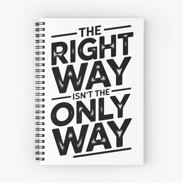 Item preview, Fourth Wing Quote, The Right Way Is not The Only Way designed and sold by graphic-genie.