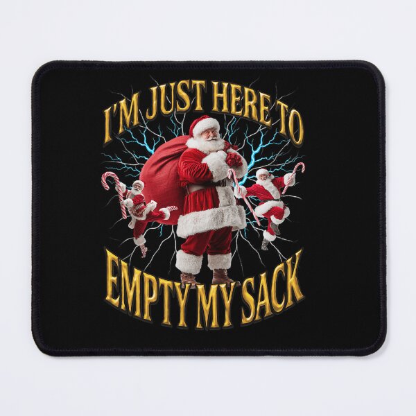 Item preview, I'M Just Here To Empty My Sack Santa Rude Innuendo designed and sold by Edgarnston.