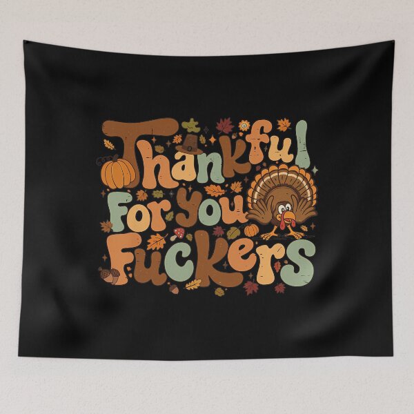 Item preview, 90s for Fall Funny Thankful Fuckers Thanksgiving You Humor designed and sold by JasonesNance.