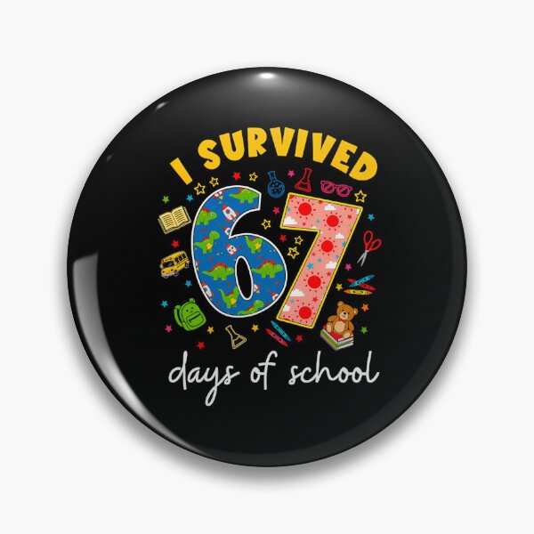 Item preview, Classic 67 of Survived Funny Student Teacher School Days I 67 Meme designed and sold by SteveSaccoro.