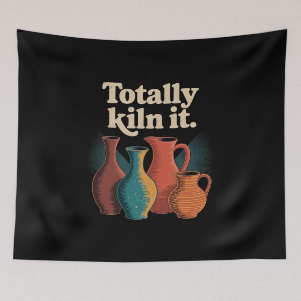 Item preview, Totally Kiln It Pottery Humor Ceramic Artist designed and sold by SnackPAC.