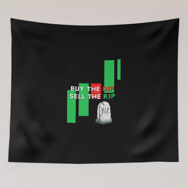 Item preview, Buy-The-Dip-Sell-The-Rip designed and sold by RaphaelFriese.
