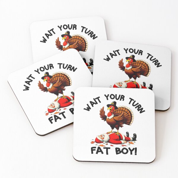 Item preview, Turn Wait Fatboy Your Turkey Thanksgiving Meme Funny Classic designed and sold by Rocklaretbean.