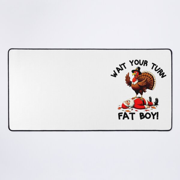 Item preview, Turn Wait Fatboy Your Turkey Thanksgiving Meme Funny Classic designed and sold by Rocklaretbean.