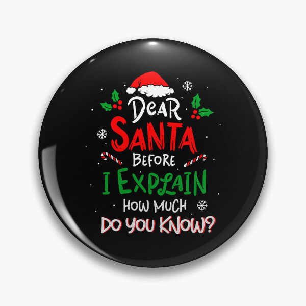 Item preview, Explain Santa I Funny Christmas Can List Naughty The Dear Santa On designed and sold by JoelyNavarro.