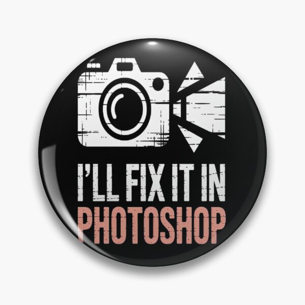 Item preview, I'll Fix It In Photoshop Photography Saying designed and sold by SignaturalGen.
