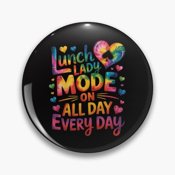 Item preview, Lunch Lady Mode On All Day Every Day Lunch Lady Life designed and sold by CareTopping.