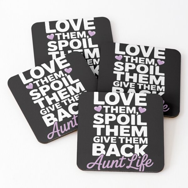 Item preview, Love Them Spoil Them Give Them Back Aunt Life Auntie designed and sold by CareTopping.