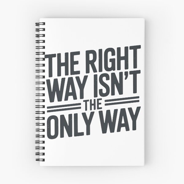 Item preview, Fourth Wing Quote, The Right Way Is not The Only Way designed and sold by graphic-genie.