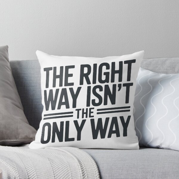 Item preview, Fourth Wing Quote, The Right Way Is not The Only Way designed and sold by graphic-genie.