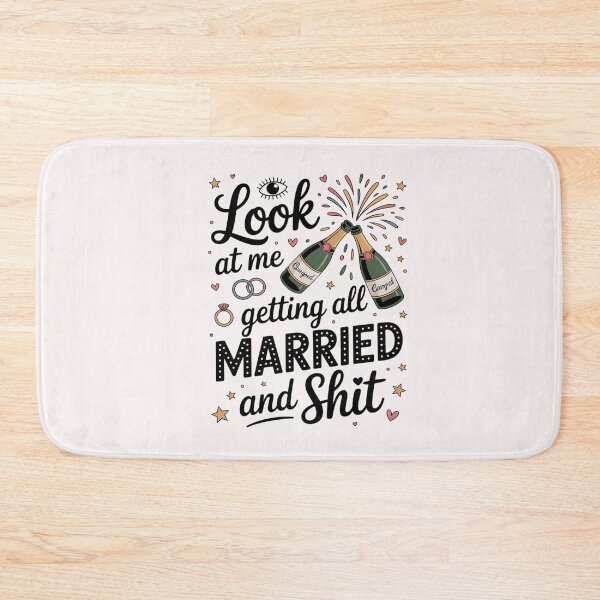 Item preview, Look At Me Getting All Married & Shit Wedding Bride designed and sold by CareTopping.
