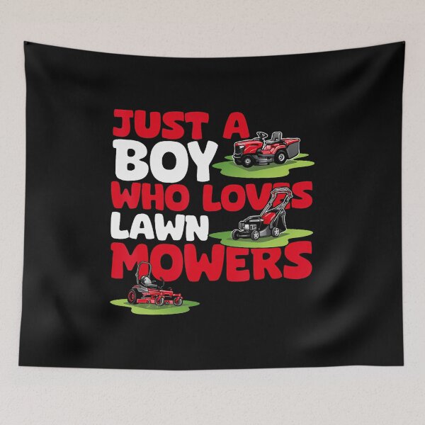 Item preview, Just A Boy Who Loves Lawn Mowers Lawn Mowing Lover For Kids designed and sold by JoannMinndy.