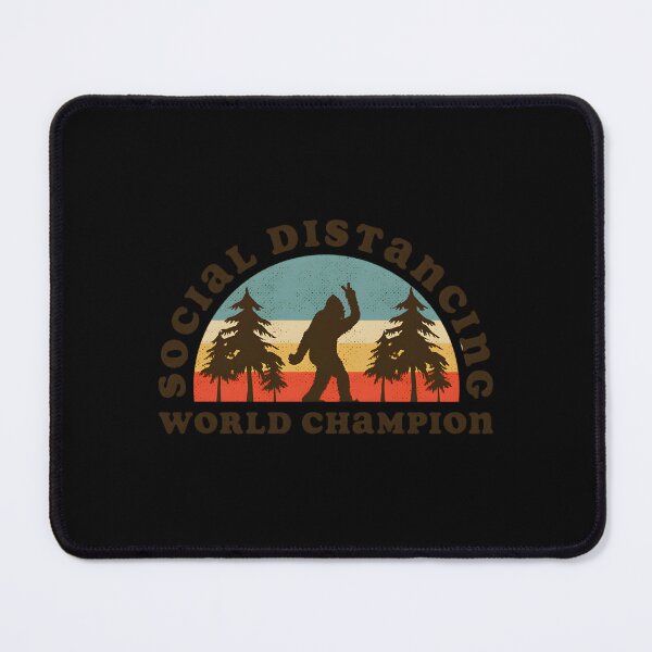 Item preview, Bigfoot Social Distancing World Champion designed and sold by fhsfmyljon26.