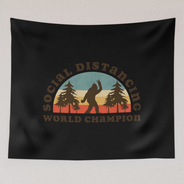 Item preview, Bigfoot Social Distancing World Champion designed and sold by fhsfmyljon26.