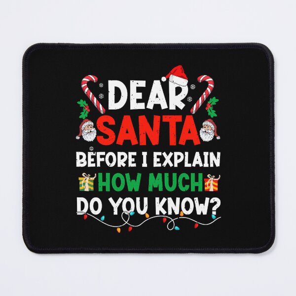 Item preview, On Explain Naughty Dear Can I Funny Santa Christmas Santa List The designed and sold by JoelyNavarro.