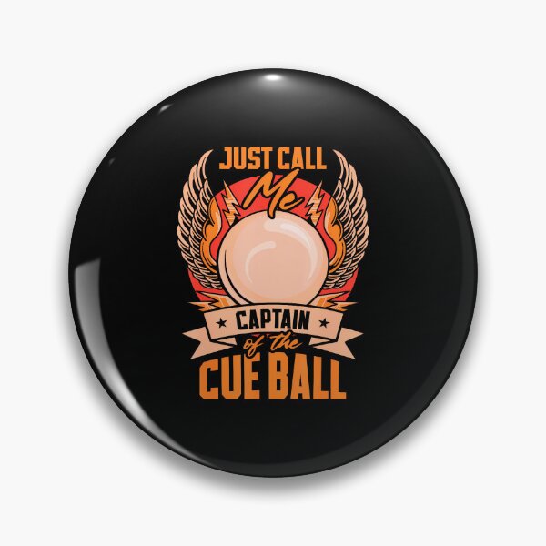 Item preview, Just Call Me Captain Of The Cue Ball  Snooker Billiards designed and sold by JoannMinndy.