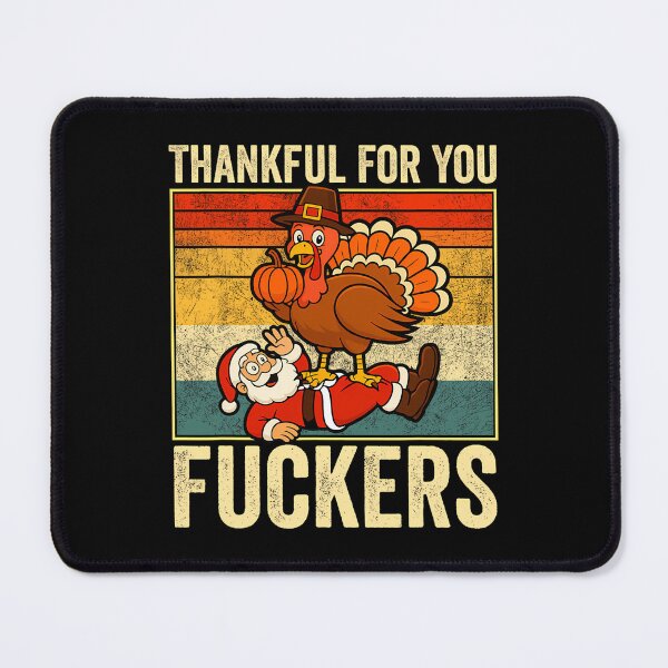 Item preview, Fall Thankful for You Thanksgiving 90s Funny Humor Fuckers designed and sold by JasonesNance.