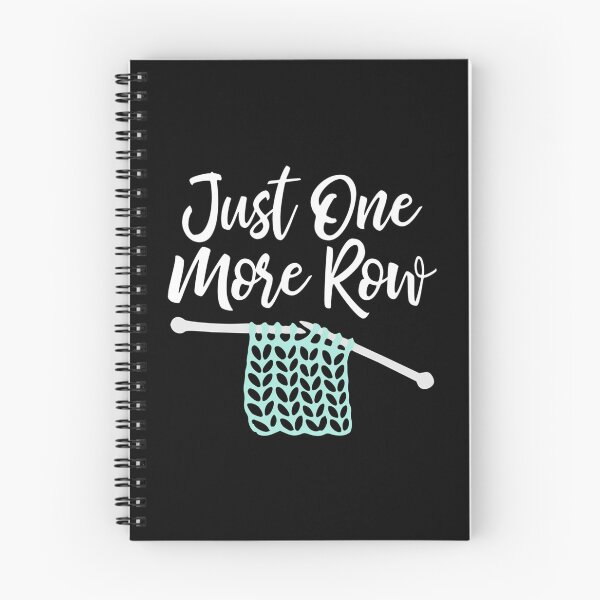 Item preview, Just One More Row - Funny Knitting Print designed and sold by LeanneCarolina.