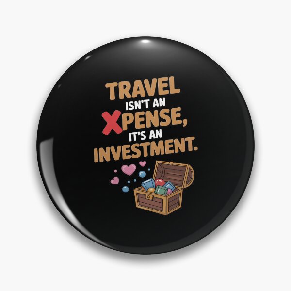 Item preview, Travel Isn’t an Expense It’s an Investment Quote designed and sold by GasVille.