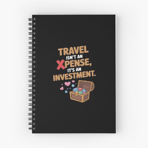 Item preview, Travel Isn’t an Expense It’s an Investment Quote designed and sold by GasVille.