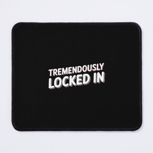 Item preview, Tremendously Locked In Focus Mode Motivation designed and sold by GasVille.