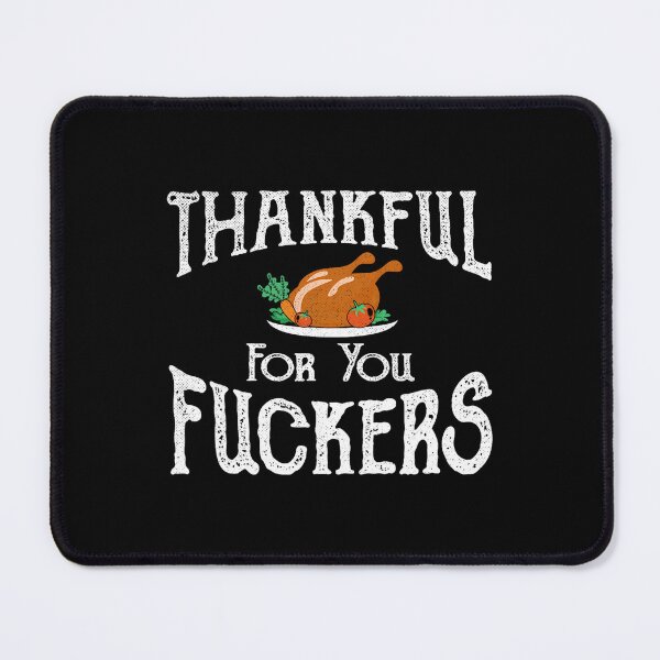 Item preview, Humor for Fall Thanksgiving Fuckers Thankful 90s You Funny designed and sold by JasonesNance.