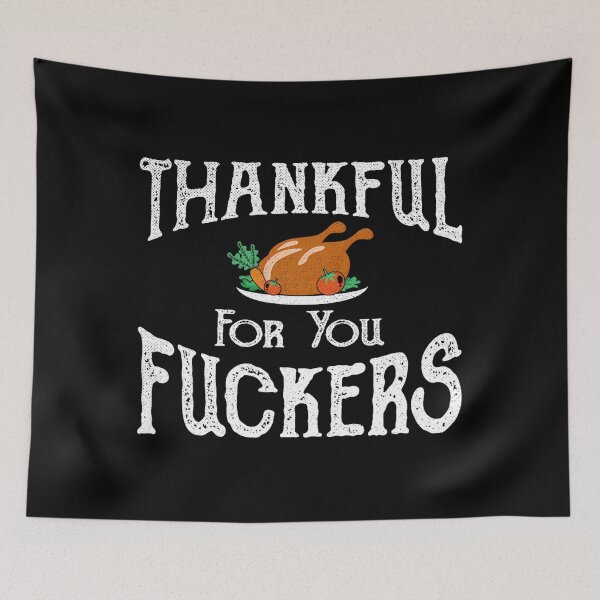 Item preview, Humor for Fall Thanksgiving Fuckers Thankful 90s You Funny designed and sold by JasonesNance.